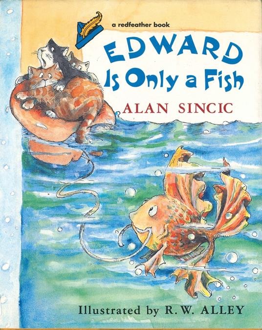 Edward Is Only a Fish - Alan Sincic,R. W. Alley - ebook