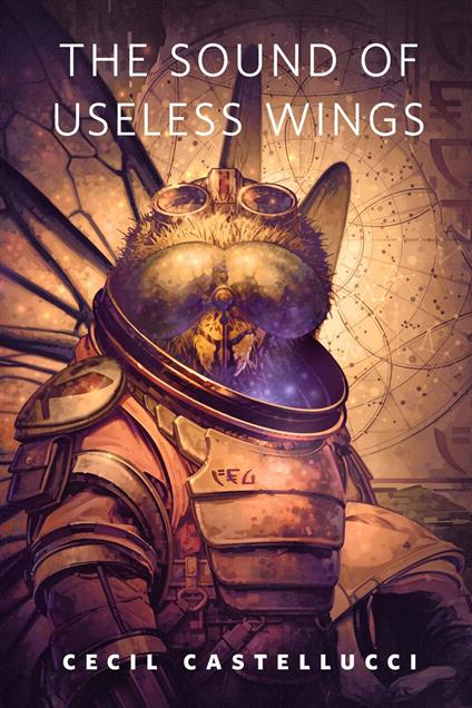 The Sound of Useless Wings - Cecil Castellucci - ebook