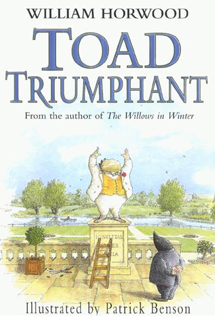 Toad Triumphant - William Horwood,Patrick Benson - ebook