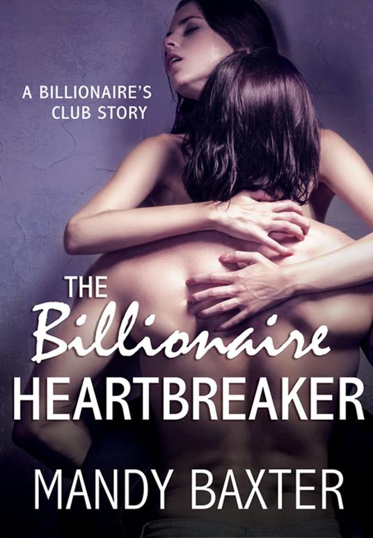 The Billionaire Heartbreaker
