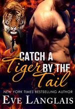 Catch a Tiger by the Tail