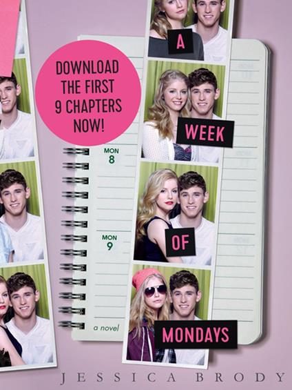 A Week of Mondays: Chapters 1-9 - Jessica Brody - ebook