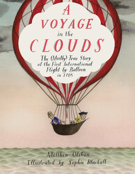 A Voyage in the Clouds - Matthew Olshan,Sophie Blackall - ebook