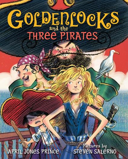 Goldenlocks and the Three Pirates - April Jones Prince,Steven Salerno - ebook