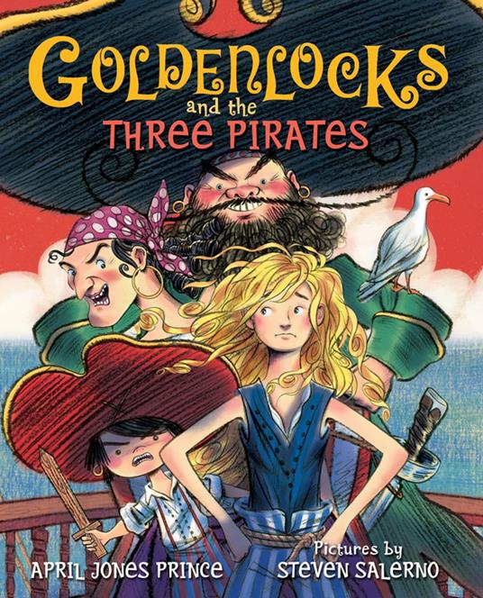 Goldenlocks and the Three Pirates - April Jones Prince,Steven Salerno - ebook