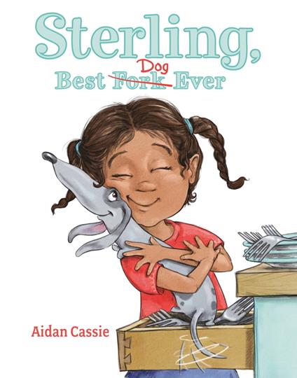 Sterling, Best Dog Ever - Aidan Cassie - ebook