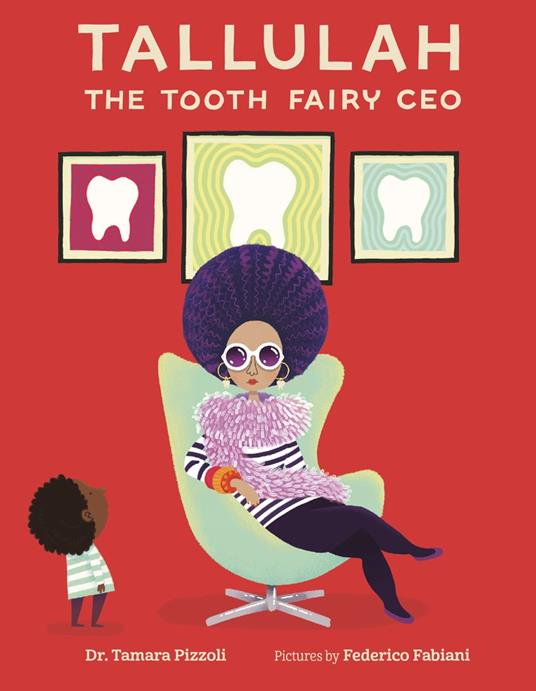 Tallulah the Tooth Fairy CEO - Tamara Pizzoli,Federico Fabiani - ebook
