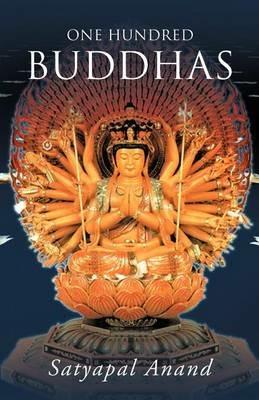 One Hundred Buddhas - Satyapal Anand - cover