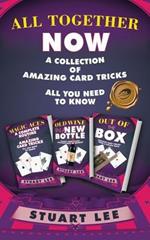 All Together Now: A Collection of Amazing Card Tricks