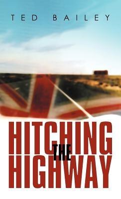 Hitching the Highway - Ted Bailey - cover