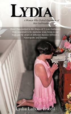 Lydia: A Woman Who Defied Operation of Her Gallbladder - Black - cover