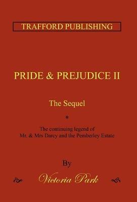 Pride and Prejudice II: The Sequel - Victoria Park - cover