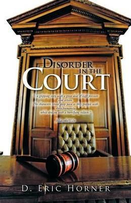 Disorder in the Court - D Eric Horner - cover