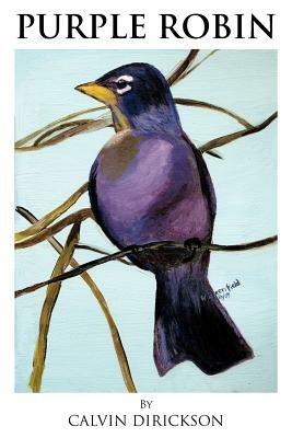 Purple Robin - Calvin Dirickson - cover
