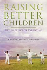 Raising Better Children: Key to Effective Parenting