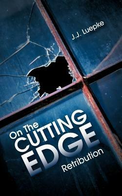 On the Cutting Edge: Retribution - J J Luepke - cover