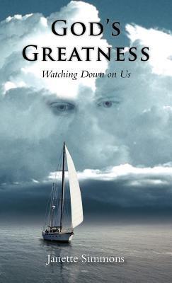 God's Greatness: Watching Down on Us - Janette Simmons - cover