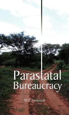 Parastatal Bureaucracy - Will Swansen - cover