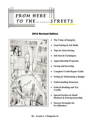 From Here to the Streets: 2012 Revised Edition - Joseph L Chiappetta - cover