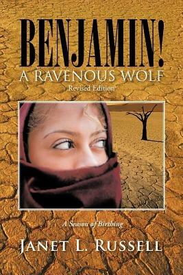Benjamin!: A Ravenous Wolf - Revised Edition - Janet L Russell - cover