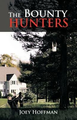 The Bounty Hunters - Joey Hoffman - cover