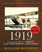 1919: Learning to Fly in a Jenny Just Like Charles Lindbergh and Amelia Earhart