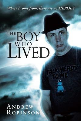 The Boy Who Lived - Andrew Robinson - cover