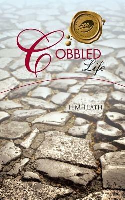 Cobbled Life - Hm Flath - cover