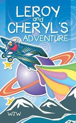 Leroy and Cheryl's Adventure - Wjw - cover