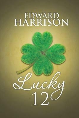 Lucky 12 - Edward Harrison - cover