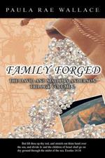 Family Forged: The David and Mallory Anderson Trilogy Volume 2