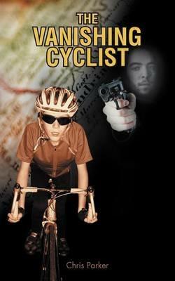 The Vanishing Cyclist - Chris Parker - cover