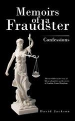 Memoirs of a Fraudster: Confessions