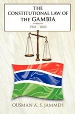 The Constitutional Law of the Gambia: 1965 - 2010