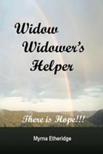 Widow-Widower's Helper: There is Hope!!!