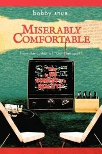 Miserably Comfortable - bobby shue - cover