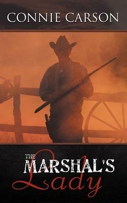 The Marshal's Lady - Connie Carson - cover