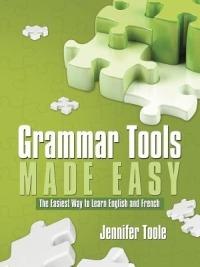Grammar Tools Made Easy - Jennifer Toole - cover