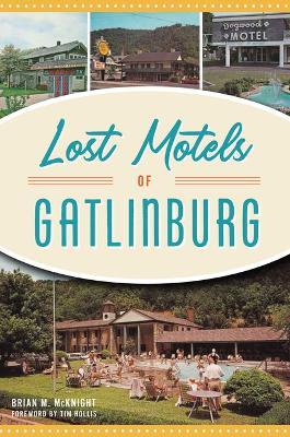 Lost Motels of Gatlinburg - McKnight - cover