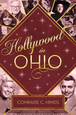 Hollywood in Ohio - Conrade C Hinds - cover