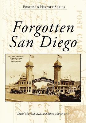 Forgotten San Diego - David Marshall,Eileen Magno - cover