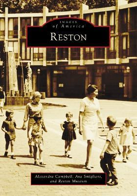 Reston - Alexandra Campbell,Ava Smigliani,Reston Museum - cover