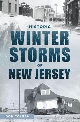 Historic Winter Storms of New Jersey - Don Colgan - cover