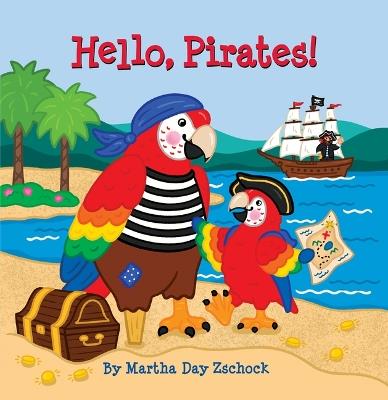 Hello, Pirates! - Martha Day Zschock - cover