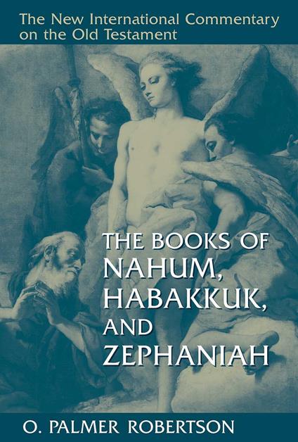 The Books of Nahum, Habakkuk, and Zephaniah