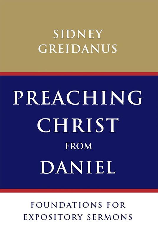 Preaching Christ from Daniel