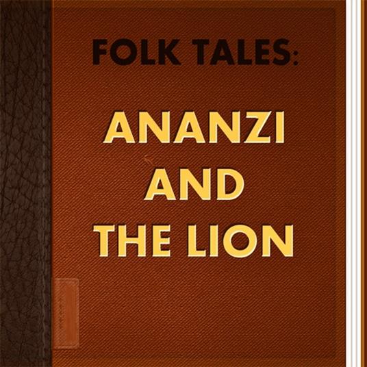 Ananzi and the Lion