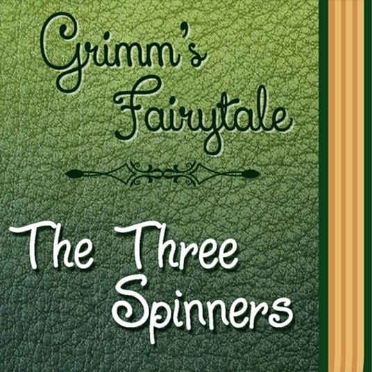 Three Spinners, The