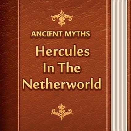 Hercules in the Netherworld