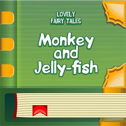 Monkey and Jelly-fish
